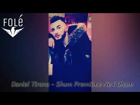 Daniel Tirona - Shum Pretime Ne i Dham (Official Single)