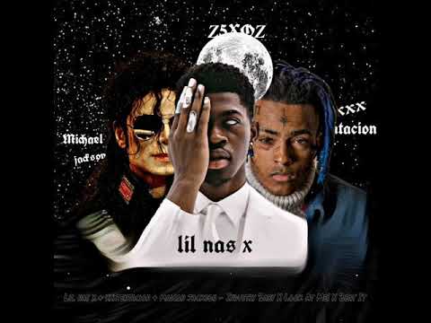 Lil nas x & xxxtentacion & michael jacksol - Industry Baby X Look At Me! X Beat It