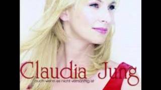 Claudia Jung - Auch wenn es nicht vernüftig ist