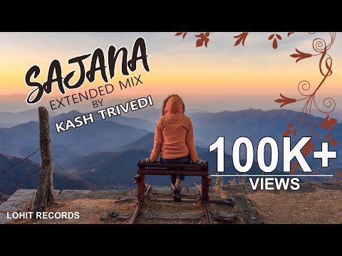 Kash Trivedi - Sajana ( Extended Mix)