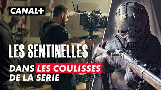 Les Sentinelles | Le Making-of | Création Originale CANAL+
