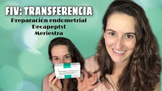 FIV: TRANSFERENCIA EN DIFERIDO | PREPARACIÓN ENDOMETRIO