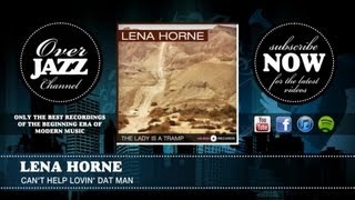Lena Horne - Can&#39;t Help Lovin&#39; Dat Man (1946)