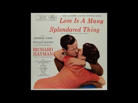 Richard Hayman Orchestra - Love Is A Many-Splendored Thing
