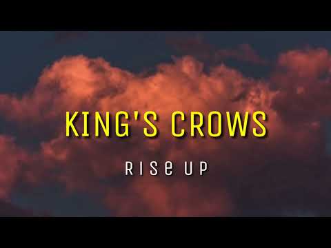 King's Crows - "Rise Up"