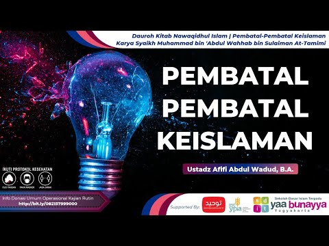 [LIVE] Dauroh Kitab Nawaqidhul Islam [SESI 1] - Ustadz Afifi Abdul Wadud B.A.