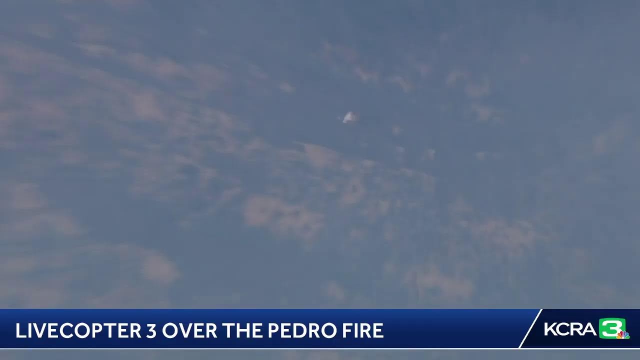 LIVE | The Pedro Fire has prompted evacuations in Tuolumne and Mariposa counties