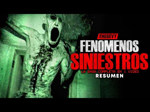 LA SAGA DE FENOMENOS SINIESTROS EN 1 VIDEO RESUMEN THEGEVY