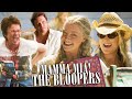 Mamma Mia The BLOOPERS Meryl Streep Amanda Seyfried More Behind The Scenes TUNE