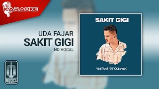 Download lagu Uda Fajar - Sakit Gigi (Karaoke Video) | No Vocal mp3