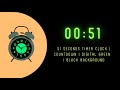 51 Seconds Timer Clock Countdown Digital Green Black Background Mekgalaxy7787