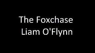 The Fox Chase - Liam O'Flynn