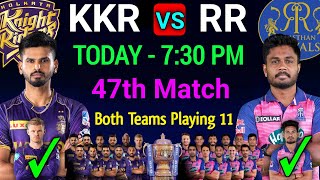 IPL 2022 | Kolkata Knight Riders vs Rajasthan Royals Playing 11 | KKR vs RR Playing 11 | 47th Match