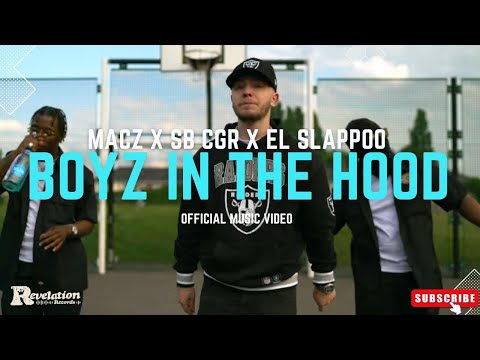 MACZ - BOYZ N THE HOOD (FEAT. SB CGR & EL SLAPPOO)