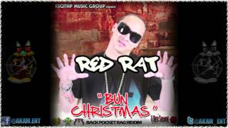 Red Rat - Bun Christmas (Mr Vegas Diss) [Back Pocket Rag Riddim] Oct 2012