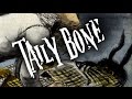 "Taily Bone" 