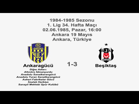 Ankaragücü 1-3 Beşiktaş 02.06.1985 - 1984-1985 Turkish 1st League Matchday 34