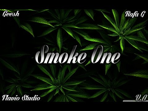 FlavioStudio (Feat: Rafa G & GeEsh) - Smoke One