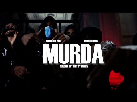 Sugarhill Dede x Melbinbuggin - MURDA (Official video)
