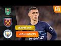 EEN BEROERDE START VOOR CITY! ? | West Ham vs Man City | League Cup 2021/22 | Samenvatting