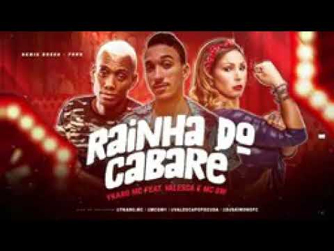🔴 YKARO MC Feat. VALESCA E MC GW - RAINHA DO CABARÉ - REMIX BREGA FUNK