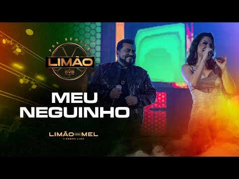 Meu Neguinho - Limão Com Mel