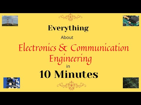 Everything abt Electronics & Communication Engineering- 2022 in 10 Minutes