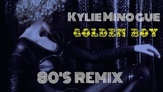 Kylie Minogue - Golden Boy (Retro Fresh &amp; DJ.Polattt 80's Remix)