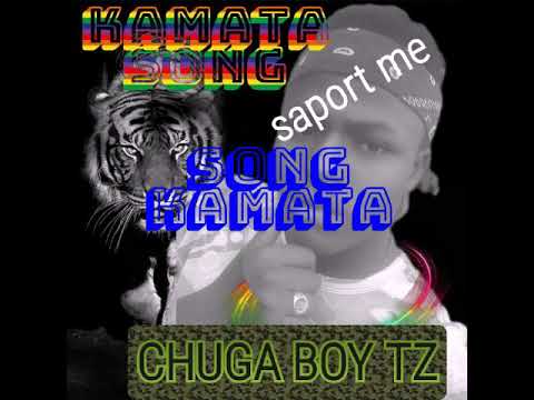 CHUGA BOY KAMATA AUDIO™™®