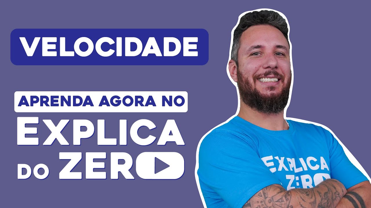 VELOCIDADE | Física | Explica do Zero | Prof. Leonardo Neves Meirelles