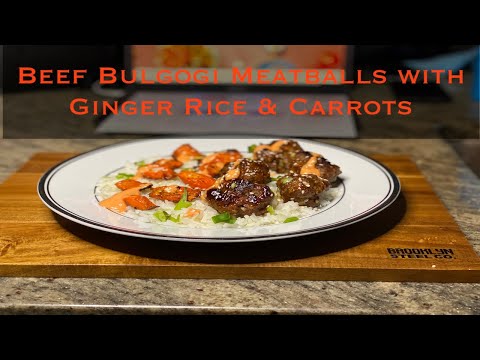 Beef Bulgogi Meatballs with Roasted Carrots and Ginger...