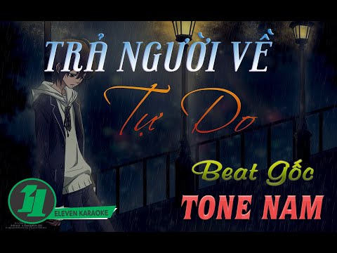 Karaoke Beat Gốc | Trả Người Về Tự Do ( Tăng Phúc ft Minh Tuyết ) | Tone Nam (Fm)