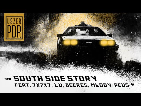 Uszer - South Side Story ft. 7x7x7, LU, Beeres, Młody, Peus (prod. KPSN)