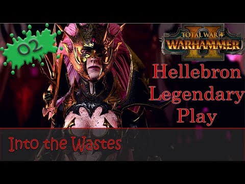 Warhammer 2 Hellebron E02 Dark Elves Legendary Campaign - Into the Wastes