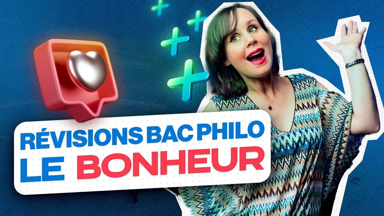 Révisions bac philo : Le Bonheur