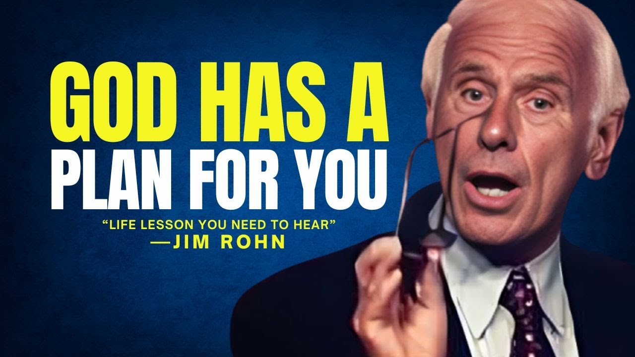 GOD HAS A BETTER PLAN FOR YOU, THAN YOU HAVE FOR YOURSELF - Inspired By Jim Rohn