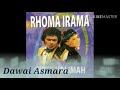 Dawai Asmara H Rhoma Irama Feat Noer Halimah