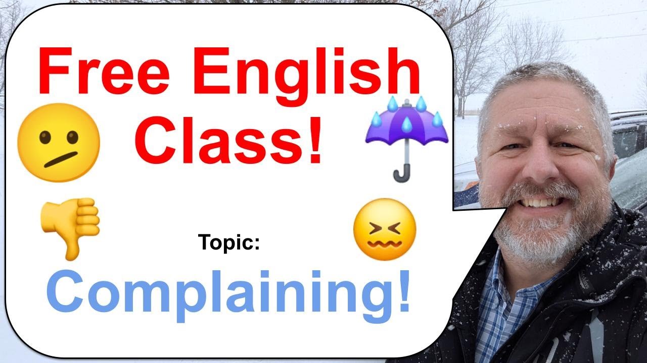 Let's Learn English! Topic: Complaining! 👎😞☔