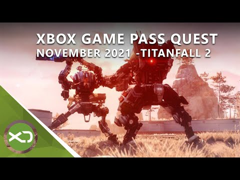 Xbox Game Pass Quest November 2021 - Leitfaden mit Titanfall 2