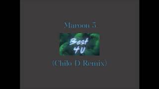 Maroon 5 - Best 4 U (Bootleg)