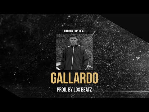 DARDAN ft. LUCIANO TYPE BEAT - GALLARDO (Prod. by Ld$)