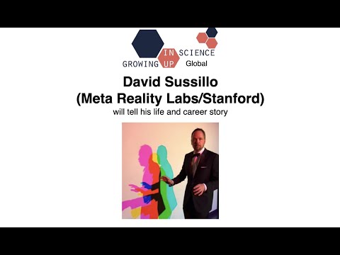 Growing up in Science - David Sussillo (November 16, 2022)