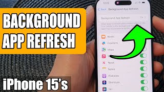 iPhone 15/15 Pro Max: How to Turn On/Off BACKGROUND APP REFRESH