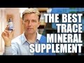 The Best Trace Mineral Supplement