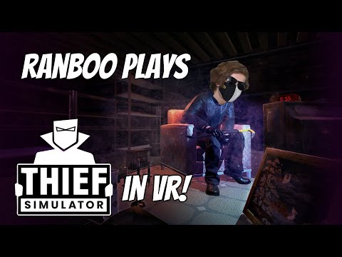 Ranboo does some stealing in Thief Simulator VR (11-16-2021) VOD