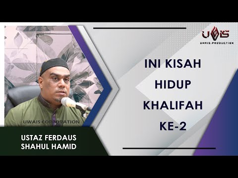 Story of Umar al Khattab | Ustaz Ferdaus Shahul Hamid