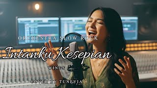 Download lagu INTANKU KESEPIAN - WINGS ( Cover by TuneVia)  mp3