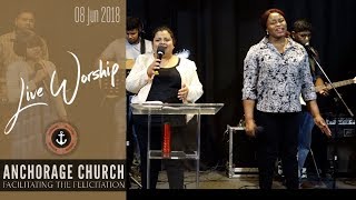 Anchorage Live Worship - 08th June 2018