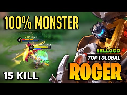 100% MONSTER! Roger Best Build 2023 [ Roger Top 1  Global Gameplay ] By BELLGOD - Mobile Legends