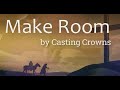 Make Room by Casting Crowns Karaoke (Low Key)